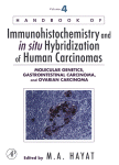 Handbook of immunohistochemistry and in situ hybridization of human carcinomas