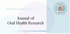 Journal of oral health research.