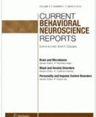 Current behavioral neuroscience reports.