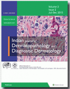 Indian journal of dermatopathology and diagnostic dermatology.