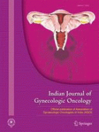 Indian journal of gynecologic oncology.