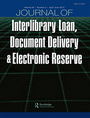 Journal of interlibrary loan, document delivery & information supply.