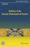 Bulletin of the Iranian Mathematical Society.