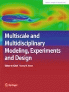 Multiscale and Multidisciplinary Modeling, Experiments and Design.