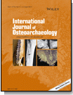 International journal of osteoarchaeology.